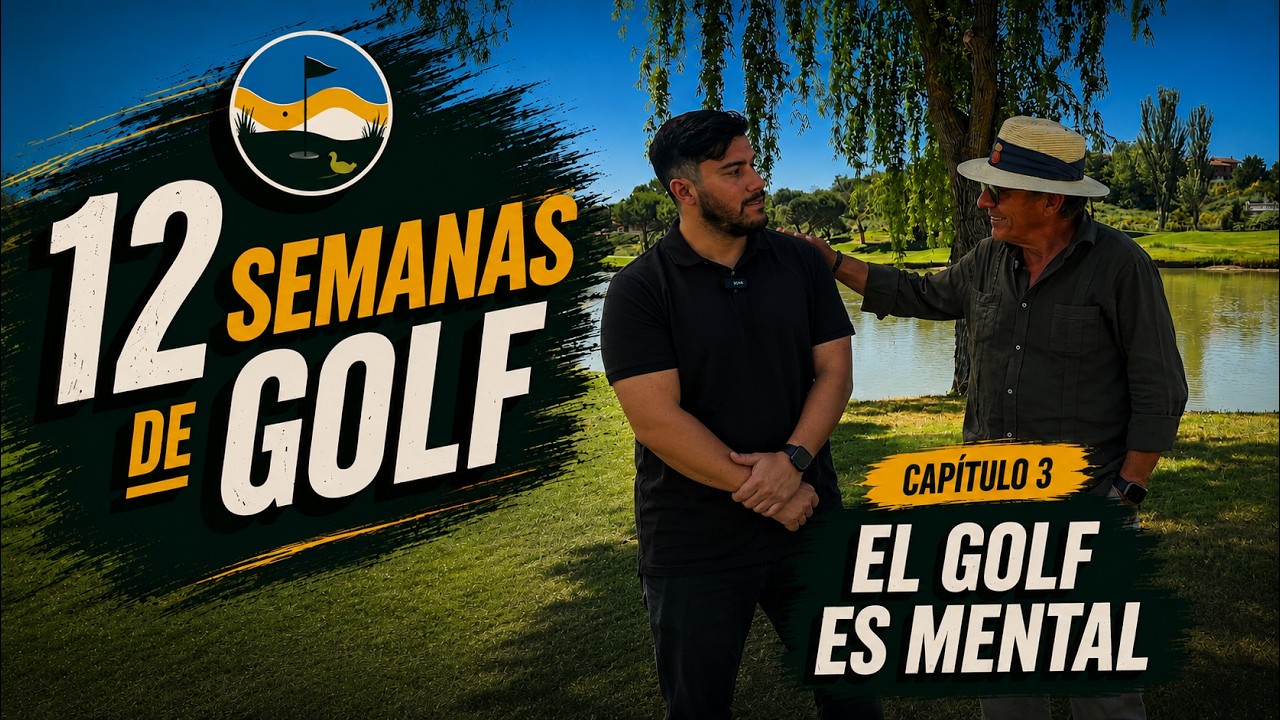 12 Semanas de Golf — Capítulo 3