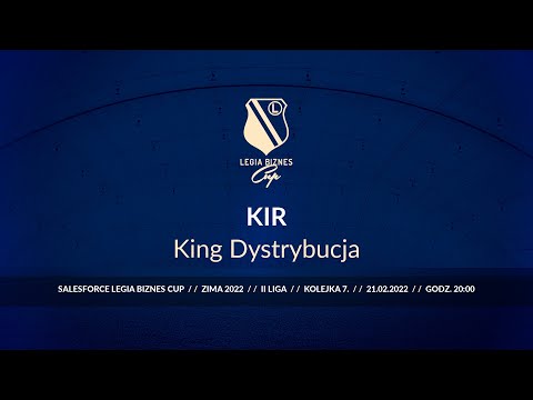 Skrót spotkania KIR - King Dystrybucja ( Legia Biznes Cup Zima 2022 )