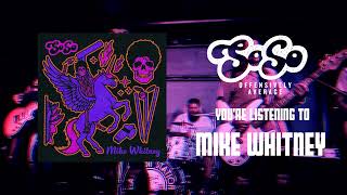 Music video thumbnail preview for SoSo - MIKE WHITNEY [OFFICIAL AUDIO] by SoSo