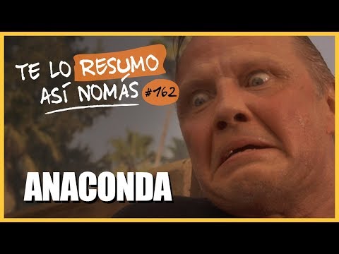 La Saga de Anaconda | Te Lo Resumo Así Nomás#162