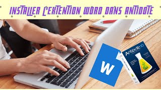 Installer l'extensions word dans le logiciel de correction antidote!