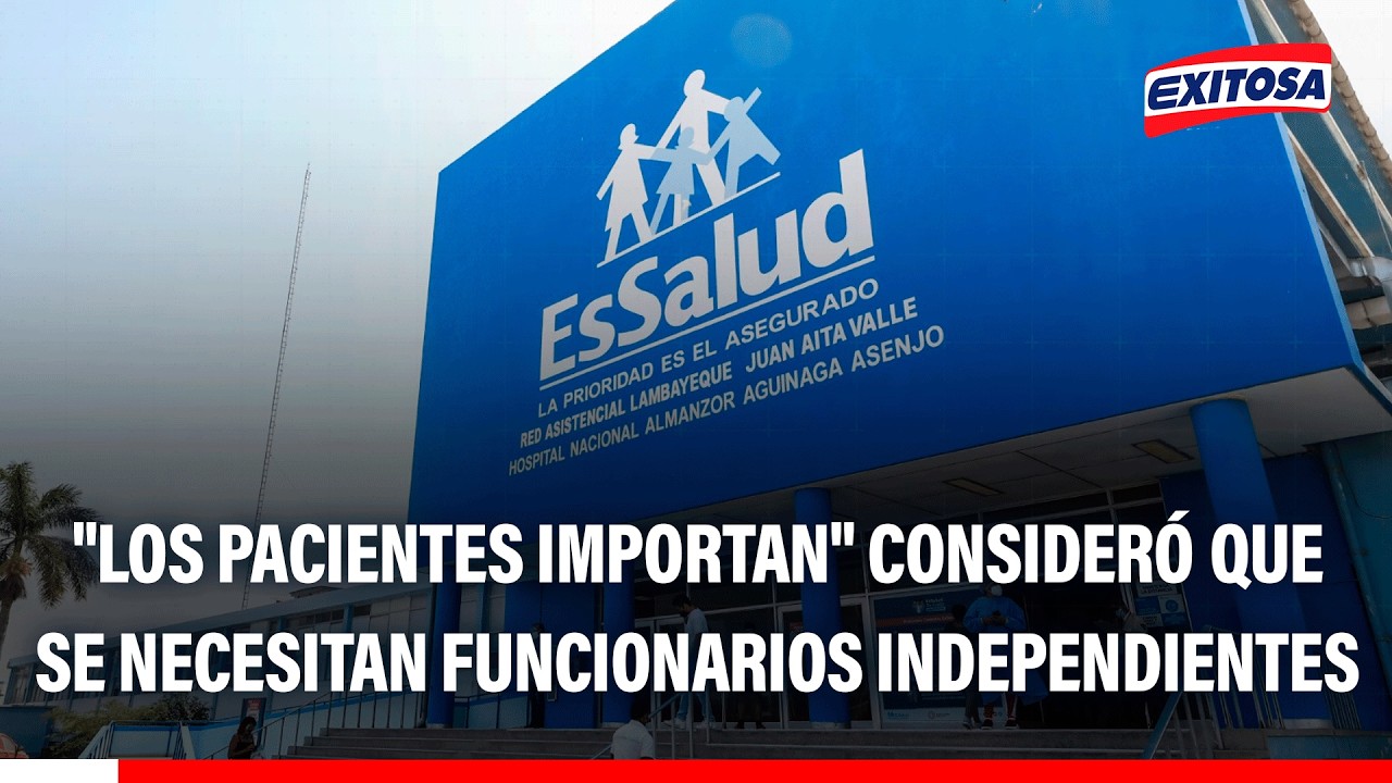 🔴🔵 Colectivo "Los Pacientes Importan" consideró que se necesitan funcionarios independientes