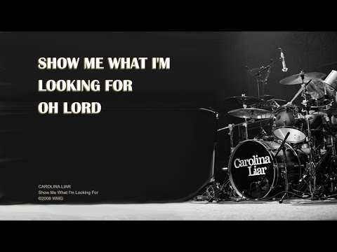 Show Me What I'm Looking For - Official Lyric Video