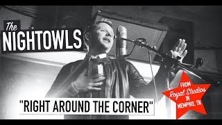 THE NIGHTOWLS || Right Around The Corner (Official)