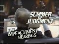 Summer Of Judgment The Impeachment Hearings  PBS 1983