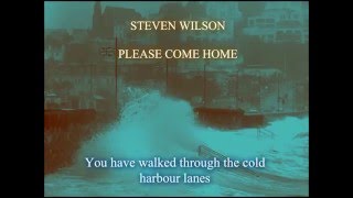 Steven Wilson - Please Come Home/Cover version II