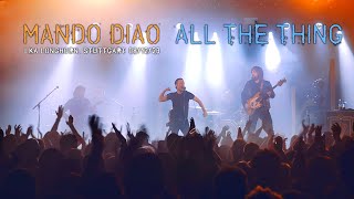 Mando Diao - All The Things live LKA Longhorn, Stuttgart