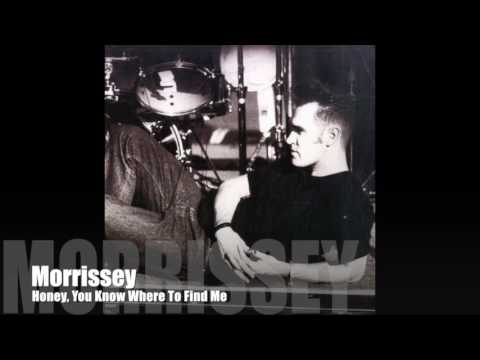💎 Morrissey - Honey, You Know Where To Find Me (Album Version)