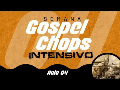 Semana Gospel Chops Intensivo - Aula 04