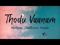Thodu Vaanam Lyrics Anegan Harish Jayaraj Hariharan Shakthishree Gopalan