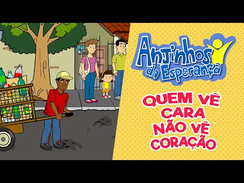 Quem vê cara não vê coração - Anjinhos da Esperança