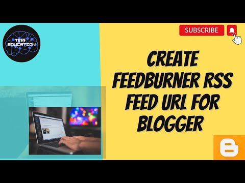 How to Create a Feedburner RSS Feed URL for Blogger|Add an RSS Feed URL to your Blogger Blog