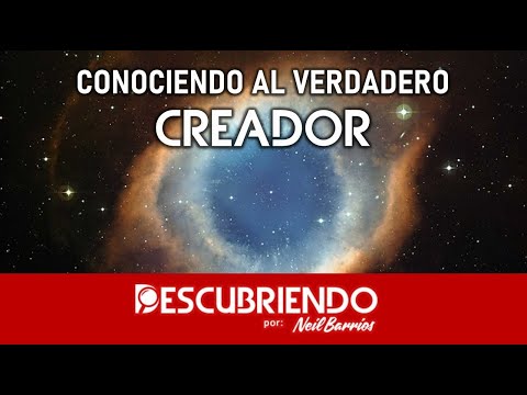 Descubriendo al VERDADERO CREADOR