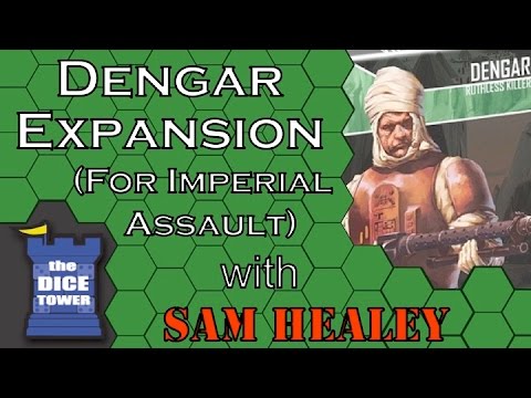 Imperial Assault: Dengar - A Dice Tower Video with Sam Healey