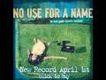 No Use For A Name - Pacific Standard Time