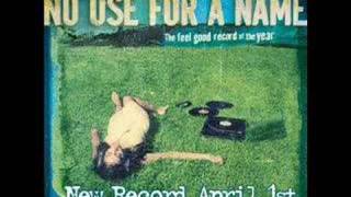 No Use For A Name - Pacific Standard Time