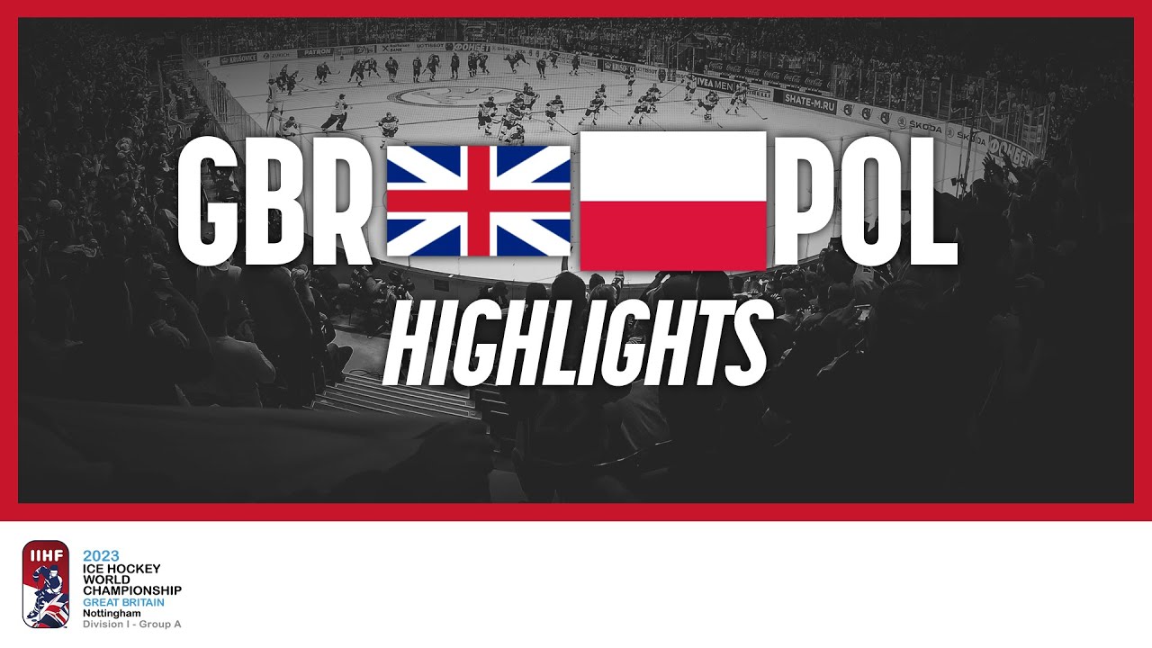 Highlights | Great Britain vs. Poland | 2023 #IIHFWorlds Hạng 1A