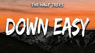 The Half Trees - Let You Down Easy (Lyrics) feat. Noelle Johnson