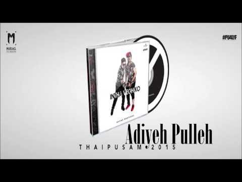 Adiyeh Pulleh - Intha Veciko | Havoc Brothers | PU4LYF |