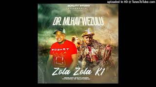 Download lagu Zola Zola K1 - DR. MLHAV'WEZULU (Áudio) mp3