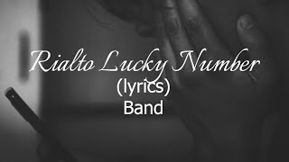 Rialto Lucky Number (lyrics) Band