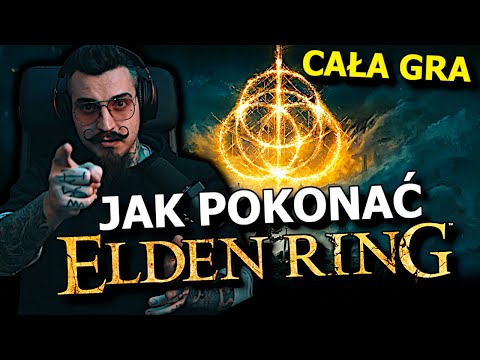 Jak Przejść Elden Ringa? | Poradnik Dla Początkujących | Kiszak Elden Ring Cała Gra