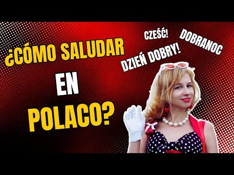 ¿Cómo SALUDAR en Polaco? Frases útiles en Polaco | APRENDE polaco