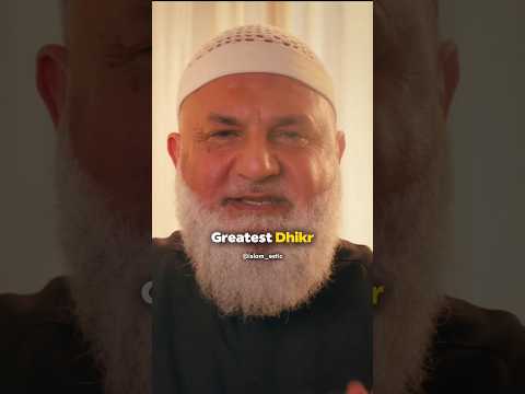 Greatest Dhikr