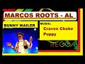 DIVULGANDO: Bunny Wailer - Craven choke puppy / MARCOS ROOTS - AL