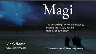 Magi - The True Story of the Star of Bethlehem