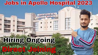 Apollo hospital recruitment 2023 | latest job | private job for freshers | staff nurse | HR Jobs