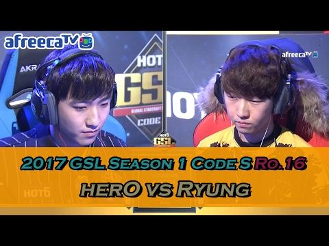 [2017 GSL Season 1]Code S Ro.16 Group C Match3 herO vs Ryung