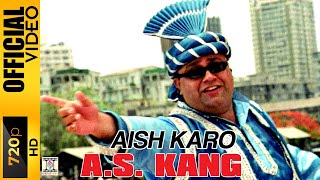 AISH KARO - AS KANG - OFFICIAL VIDEO