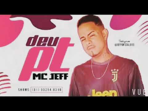 MC JEFF DEU PT ÁUDIO OFICIAL 2019