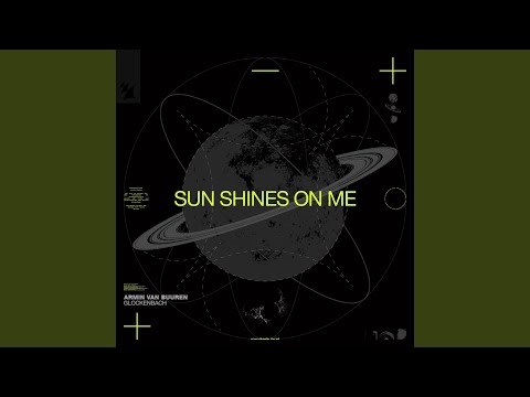 Sun Shines On Me