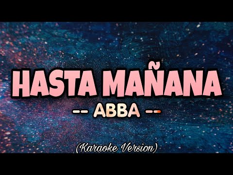 ABBA - HASTA MAÑANA (Karaoke Version)