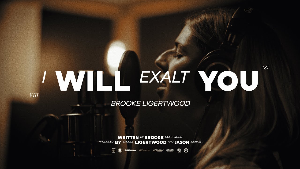 Brooke Ligertwood - I Will Exalt You (Official Video)
