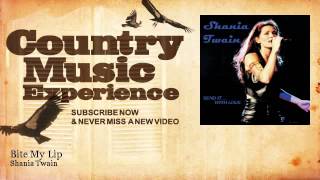 Shania Twain - Bite My Lip - Country Music Experience