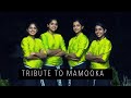 Tribute to Mamooka | Mamooty Dance Mashup | Raja Raja | Pandimelam | lalalala  remix | Margaziye
