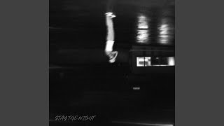STAY THE NIGHT