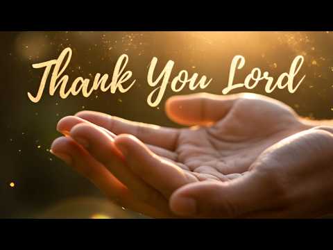 Thank You Lord for This Year | New Year Worship Song of Gratitude & Hope