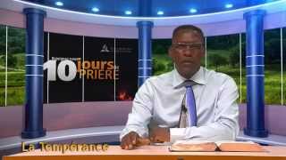 10 Jours de prières 2015 - 10/Expérimenter le FRUITde l'ESPRIT La tempérance - Jércho BALTUS - UAGF