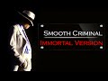 Michael Jackson - Smooth Criminal [Immortal ...