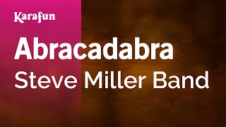 Karaoke Abracadabra - Steve Miller Band *