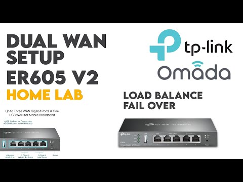 TP-Link ER605 v2 OMADA Gigabit VPN Router | Multi-WAN Load Balancing Setup