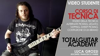 Total Guitar Academy: Luca Grossi 1° anno Corso di Tecnica