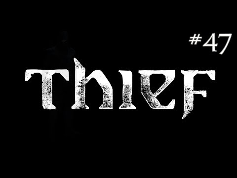 Thief (2014) Reboot - P47 - Basso Jobs - Master Difficulty, Ghost Gameplay