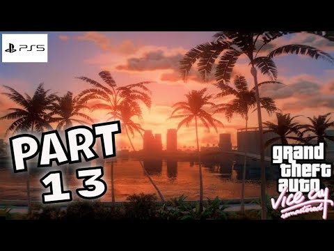 GTA VICE CITY DEFINITIVE EDITION PS5 WALKTHROUGH GAMEPLAY PART 13 - (GTA Trilogy Remastered)