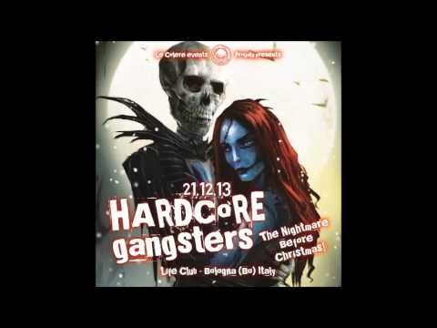 21/12/13 LE COLERE DJ TEAM @ HARDCORE GANGSTERS - THE NIGHTMARE BEFORE CHRISTMAS - LIFE CLUB (BO)