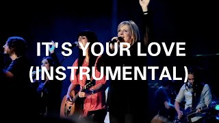 It's Your Love / Es Tu Amor (Instrumental) - Faith + Hope + Love (Instrumentals) - Hillsong Worship